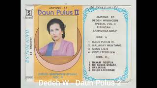 Dedeh Winingsih - Daun Pulus 2 Full Album