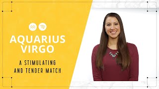 Aquarius & Virgo Love Compatibility – A Stimulating And Tender Match