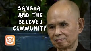 Sangha and The Beloved Community | Thich Nhat Hanh (short teaching video)