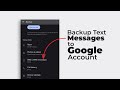 How to Back Up Text Messages to Google Account on Android Without Apps