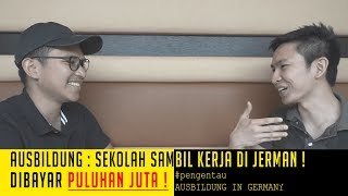 LULUS SMP LANGSUNG AUSBILDUNG | Ausbildung di Jerman (ft. IRVIN YONATHAN)