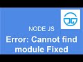 Nodejs | Error: Cannot find module