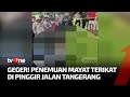 Penemuan Mayat di Pinggir Jalan Bikin Geger, Pelaku Berhasil Diamankan | Apa Kabar Indonesia Malam