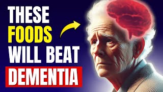 No More Dementia! — Top 10 Miracle Foods for Brain Health