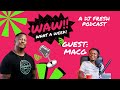 51 | MacG | WAW WHAT A WEEK (WITH DJ FRESH)