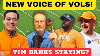 VOLS NEW VOICE! TIM BANKS? TENNESSEE FOOTBALL, MIKE KEITH,SEC FOOTBALL,CLEMSON FOOTBALL,SPORTSTALK J