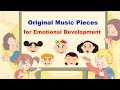 5  MUSIC PIECES.  TO TEACH CHILDREN TO FEEL EMOTIONS