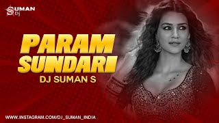 Param Sundari | Remix | Dj Suman S | Mimi | Kriti Sanon, Pankaj Tripathi | @A. R. Rahman| Shreya |