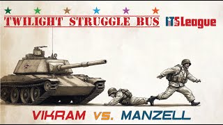 Twilight Struggle Bus: ITSL Round 1 vs  Vikram