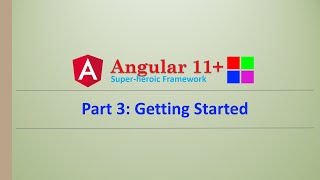Angular Complete Series | Getting Started | Part 3 | Angular11+