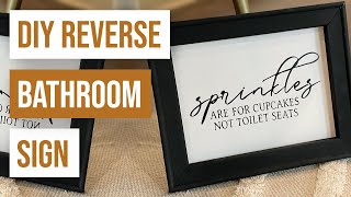 👍 DIY Reverse Bathroom Sign