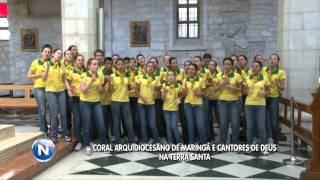 Coral Arquidiocesano de Maringá e Cantores de Deus na Terra Santa - 2011