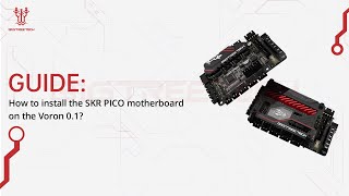 Guide: SKR PICO V1.0 ---How to install SKR PICO motherboard on the Voron 0.1