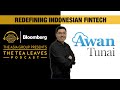 Tea Leaves 2.15 - AwanTunai Co-Founder Dino Setiawan on Redefining Indonesian Fintech