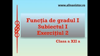 Subiectul 1 exercitiul 2 Functia de gradul  I