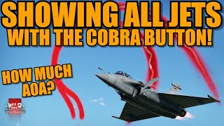 EVERYBODY has the COBRA BUTTON? Let's test ALL THE JETS that got it!HOW MUCH it pulls? - War Thunder