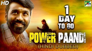 Power Paandi (Dum Lagade Aaj) 1 Day To Go | Full Hindi Dubbed Movie | Dhanush, Rajkiran, Madonna