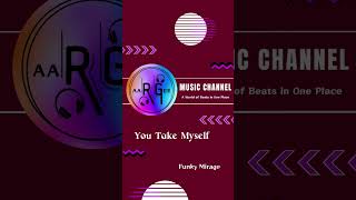 [Cover Version]   Funky Mirage  |  You Take Myself