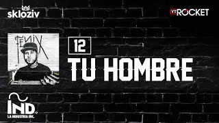 12. Tu Hombre - Nicky Jam ft Daddy Yankee (Álbum Fénix)