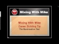 Mixing With Mike Career Building Tip: The Marshmallow Test