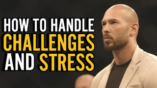 ANDREW TATE:  How To Handle Challenges And Stress