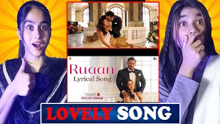 PAKISTANI GIRLS Reacts To  Ruaan Song | Lyrical | Tiger 3 | Salman Khan, Katrina Kaif@spicythink