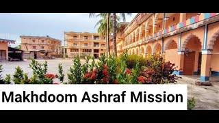 Makhdoom Ashraf Mission // Pandwa Sharif Malda Madrasa // Mission