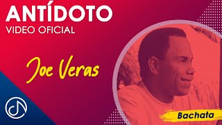 ANTÍDOTO 💊 - Joe Veras [ Oficial]