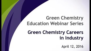 4/12/16 - Careers in Green Chemistry