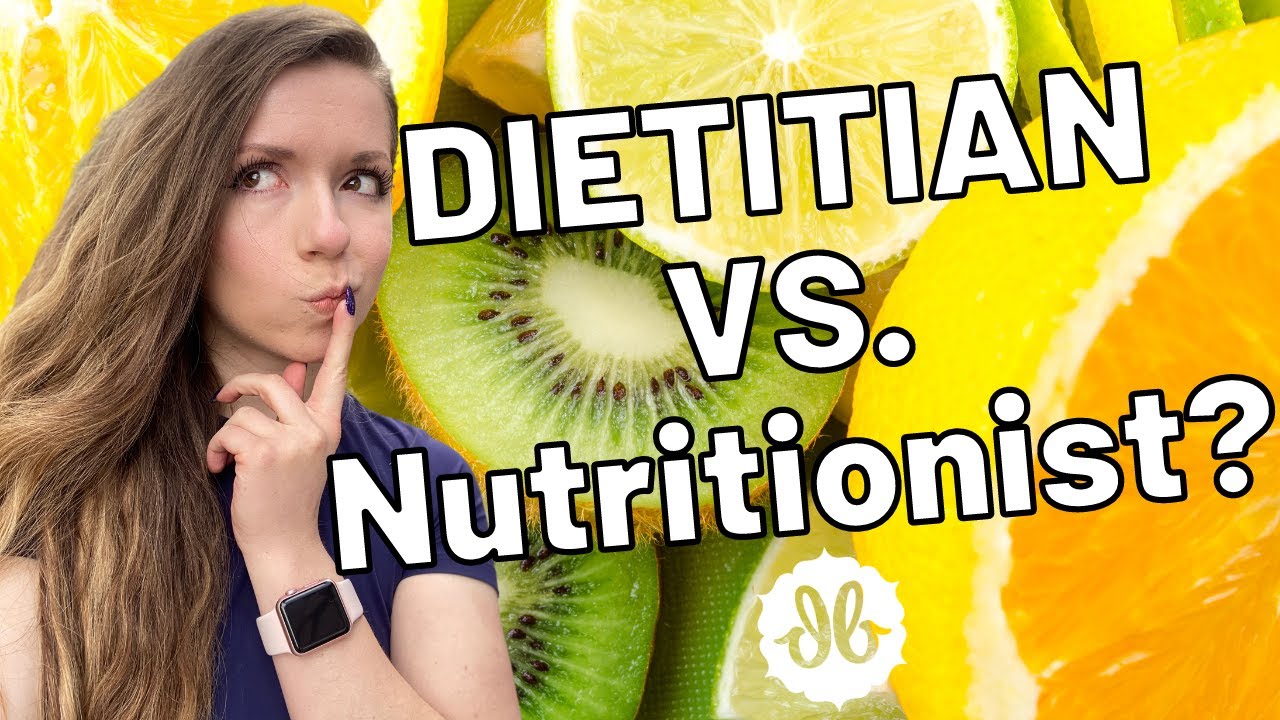 Dietitian Vs. Nutritionist - What's The Difference?! - YouTube