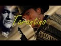 Tarantino  ||  Tribute To Tarantino  ||  Quentin Tarantino