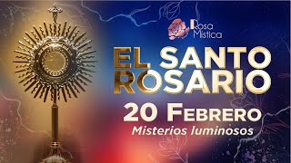 El Santo Rosario 20 Febrero 2025