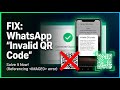 How to Fix WhatsApp Invalid QR Code Error (2026)