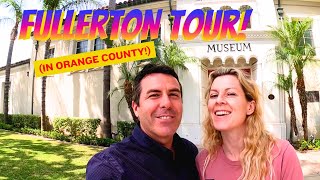 The ONLY Tour of Fullerton California in Orange County That You Need to Watch! (near Los Angeles!)