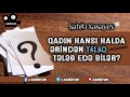 sahib xasayev qadın hansı halda ərindən talaq tələb edə bilər