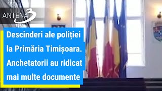 Descinderi ale poliției la Primăria Timișoara. Anchetatorii au ridicat mai multe documente