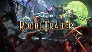 WarHammer 40 000  Rogue Trader #10 Глубины кроличьей норы)