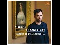 Tanguy de Williencourt - Muses - Franz Liszt (2024)