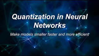 Quantization in Neural Networks - Basics Explained | Affine and Symmetric Quantization