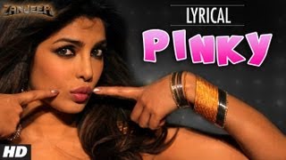 Pinky Full Song with Lyrics | Zanjeer | Priyanka Chopra, Ram Charan