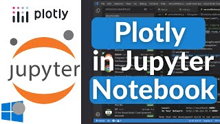 How to Install and Use Plotly in Jupyter Notebook