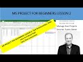 MS Project For Beginners, Task Relationships, Work Breakdown Structure, Intro to Critical Path Setup