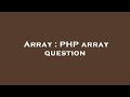 Array : PHP array question