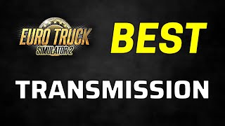 BEST Transmission in ETS2 & ATS for Maximum Speed & Acceleration | Buy the Right Transmission!