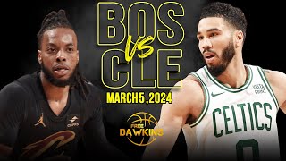 Boston Celtics vs Cleveland Cavaliers Full Game Highlights | March 5, 2024 | FreeDawkins