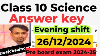 science answer key for pre board exam 2024-25 / class 10 science paper solution / evening shift