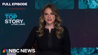 Top Story with Tom Llamas -  May 27 | NBC News NOW