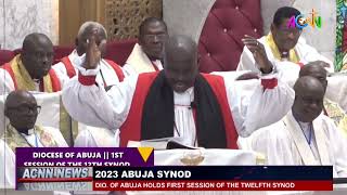 ANGLICAN DIOCESE OF ABUJA STARTS FIRST SESSION OF THE TWELFTH SYNOD.