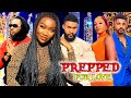 PREPPED FOR LOVE (FULL MOVIE) - CHRIS OKAGBUE/CHINENYE NNEBE NOLLYWOOD LATEST BLOCKBUSTER MOVIES