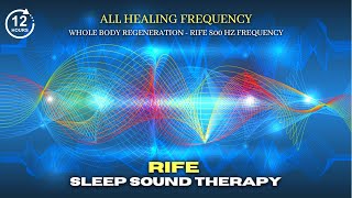 RIFE Cure-All Healing Frequency While You Sleep (800 Hz) - Whole Body Regeneration ✔
